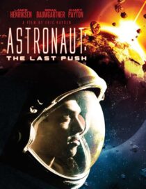 دانلود فیلم Astronaut: The Last Push 2012413031-1799927038