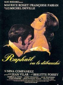 دانلود فیلم Raphael or the Debauched One (Raphaël ou le débauché) 1971412446-1903424709