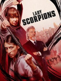 دانلود فیلم Lady Scorpions 2024416017-886246913