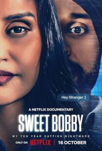 دانلود مستند Sweet Bobby: My Catfish Nightmare 2024413903-324654987