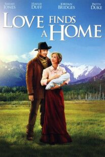 دانلود فیلم Love Finds a Home 2009414048-2057501896