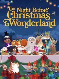 دانلود انیمیشن The Night Before Christmas in Wonderland 2024416963-971905055