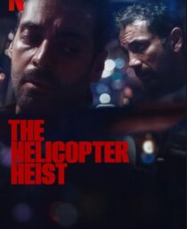 دانلود سریال The Helicopter Heist416333-955028737