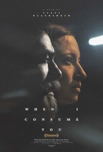 دانلود فیلم When I Consume You 2021420126-452462189
