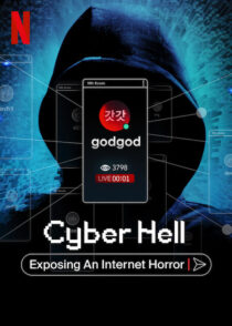 دانلود مستند Cyber Hell: Exposing an Internet Horror 2022421525-197878112