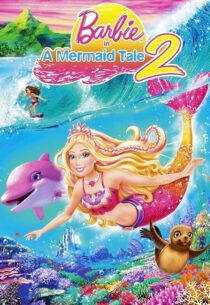 دانلود انیمیشن Barbie in a Mermaid Tale 2 2011420795-123470378