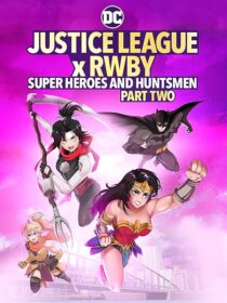 دانلود انیمیشن Justice League x RWBY: Super Heroes and Huntsmen Part Two 2023424356-5762386