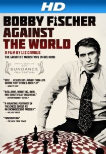 دانلود مستند Bobby Fischer Against the World 2011425049-1108530923