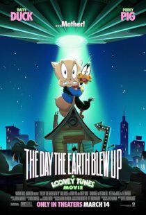 دانلود انیمیشن The Day the Earth Blew Up: A Looney Tunes Movie 2024425175-505216117