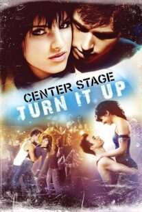 دانلود فیلم Center Stage: Turn It Up 2008426290-456664413