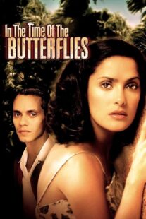 دانلود فیلم In the Time of the Butterflies 2001426514-1634170099