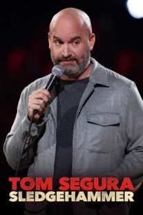 دانلود فیلم Tom Segura: Sledgehammer 2023430037-1380913053