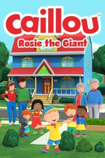 دانلود فیلم Caillou: Rosie the Giant 2022427940-303846044