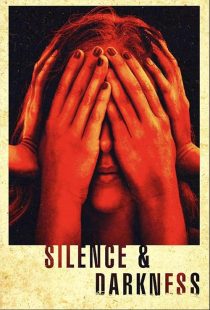 دانلود فیلم Silence & Darkness 2019428552-782321366