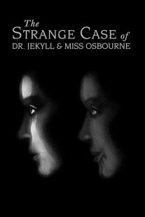دانلود فیلم The Strange Case of Dr. Jekyll and Miss Osbourne 1981430824-1667369222