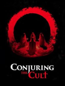 دانلود فیلم Conjuring the Cult 2024433207-2815351