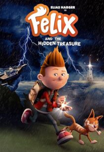 دانلود انیمیشن Felix and the Hidden Treasure 2021433337-1088791067
