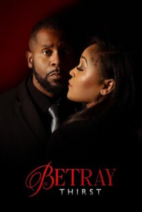 دانلود فیلم Betray: Thirst 2025432194-569450852