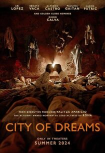 دانلود فیلم City of Dreams 2023434040-1070829607